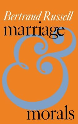 Marriage and Morals (Liveright Paperbound) by Russell, Bertrand