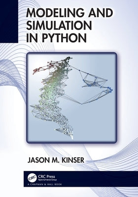 Modeling and Simulation in Python by Kinser, Jason M.