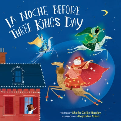 La Noche Before Three Kings Day by ColÃ³n-Bagley, Sheila