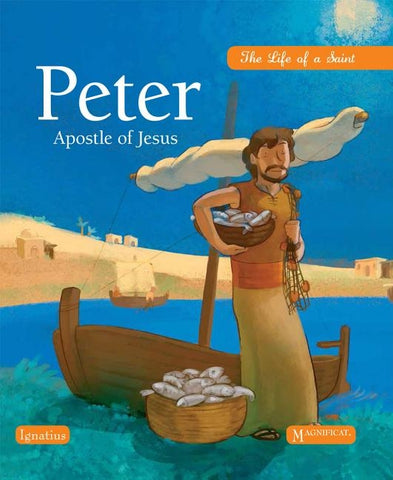 Peter, Apostle of Jesus: The Life of a Saint by Avril, Adeline