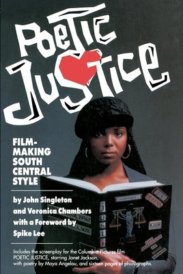 Poetic Justice: Filmmaking South Central Style by Singleton, John