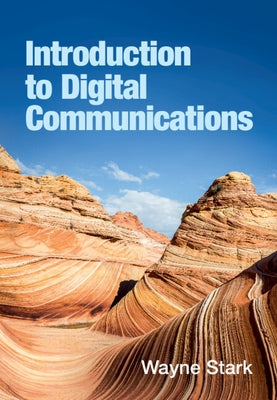 Introduction to Digital Communications by Stark, Wayne