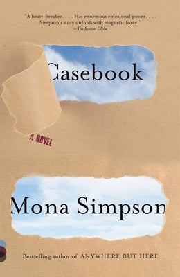 Casebook: Casebook: A Novel by Simpson, Mona