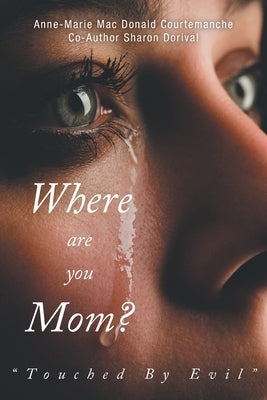 Where Are You Mom?: 