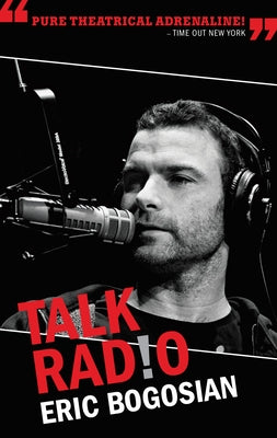 Talk Radio (Tcg Edition) by Bogosian, Eric