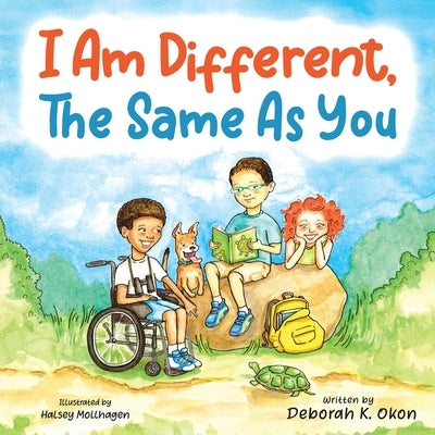 I Am Different, The Same As You by Okon, Deborah K.