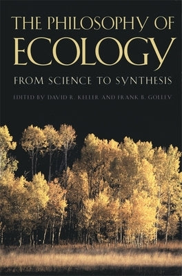 Philosophy of Ecology by Keller, David R.