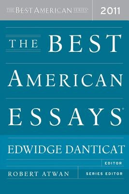 Best American Essays 2011 by Danticat, Edwidge