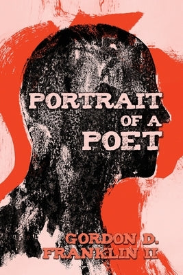 Portrait of a Poet by Franklin, Gordon D., II