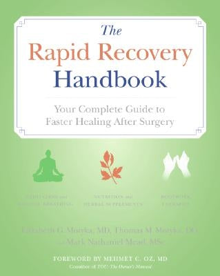 The Rapid Recovery Handbook: Your Complete Guide to Faster Healing After Surgery by Motyka, Elizabeth