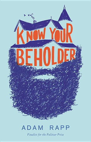 Know Your Beholder by Rapp, Adam