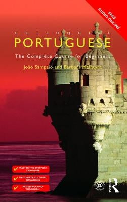 Colloquial Portuguese: The Complete Course for Beginners by McIntyre, Barbara