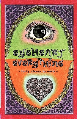 Eyeheart Everything by Hansen, Mykle