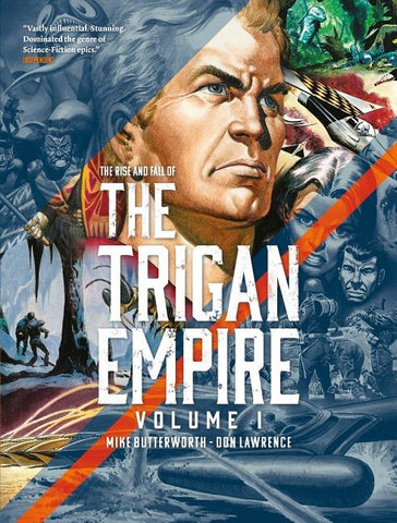 The Rise and Fall of the Trigan Empire, Volume I by Lawrence, Don