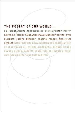 The Poetry of Our World: An International Anthology of Contemporary Poetry by Paine, Ed J.