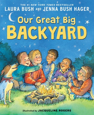 Our Great Big Backyard by Bush, Laura