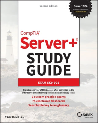 Comptia Server+ Study Guide: Exam Sk0-005 by McMillan, Troy