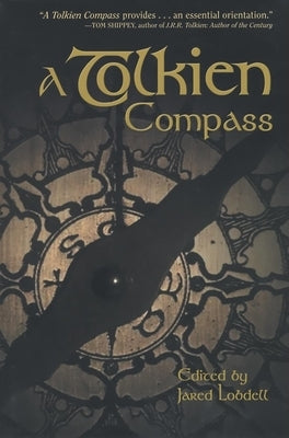 A Tolkien Compass by Lodbell, Jared