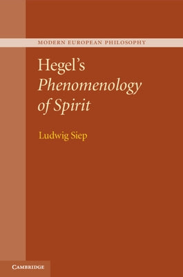 Hegel's Phenomenology of Spirit by Siep, Ludwig