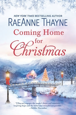 Coming Home for Christmas: A Clean & Wholesome Romance (Original) by Thayne, Raeanne