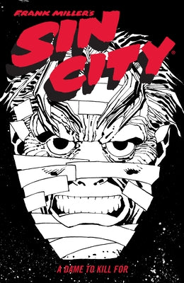 Frank Miller's Sin City Volume 2: A Dame to Kill for (Fourth Edition) by Miller, Frank