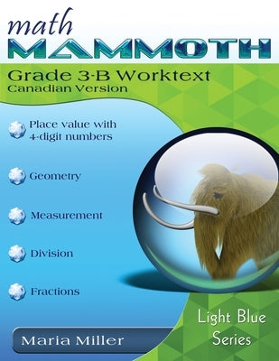 Math Mammoth Grade 3-B Worktext, Canadian Version by Miller, Maria