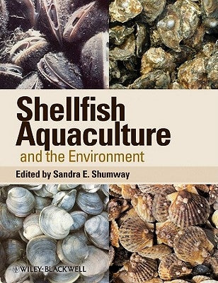 Shellfish Aquaculture and the Environment by Shumway, Sandra E.