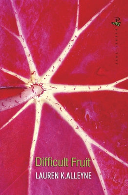 Difficult Fruit by Alleyne, Lauren K.