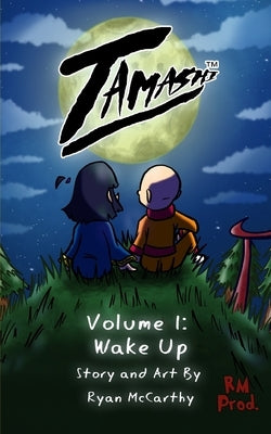 Tamashi Volume 1: Wake Up by McCarthy, Ryan