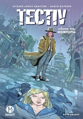 Tectiv Vol. 1: Noirtopia by Hamilton, Richard Ashley