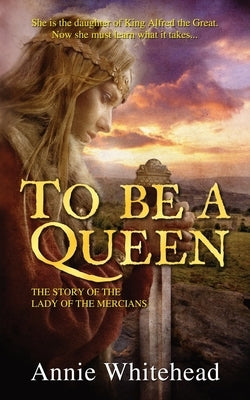 To Be a Queen by Whitehead, Annie