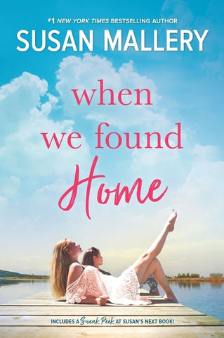 When We Found Home Original/E by Mallery, Susan