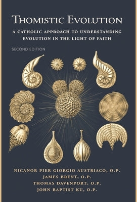 Thomistic Evolution by Austriaco, Nicanor