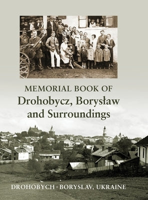 Memorial book of Drohobycz, Boryslaw and Surroundings by Gelber, N. M.