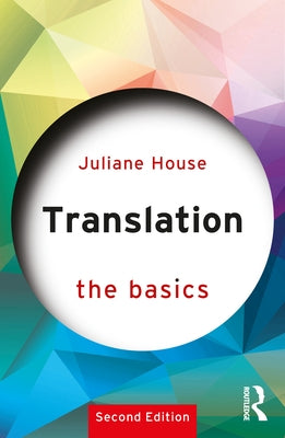 Translation: The Basics by House, Juliane