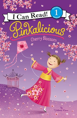 Pinkalicious: Cherry Blossom: A Springtime Book for Kids by Kann, Victoria