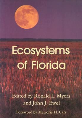 Ecosystems of Florida by Myers, Ronald L.