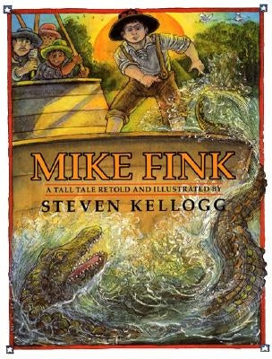 Mike Fink by Kellogg, Steven