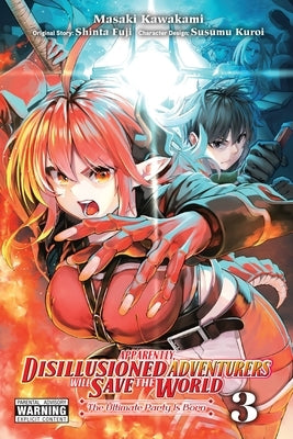 Apparently, Disillusioned Adventurers Will Save the World, Vol. 3 (Manga) by Fuji, Shinta