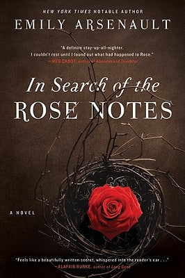 In Search of the Rose Notes by Arsenault, Emily