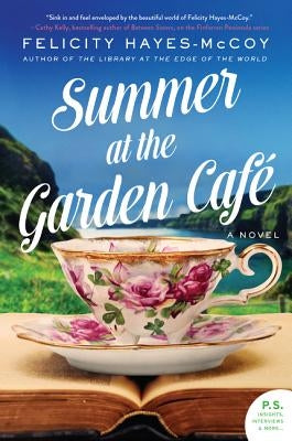 Summer at the Garden Cafe by Hayes-McCoy, Felicity