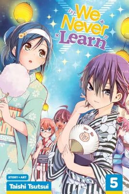 We Never Learn, Vol. 5 by Tsutsui, Taishi