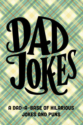 Dad Jokes Softcover Book by Willow Creek Press