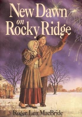 New Dawn on Rocky Ridge by MacBride, Roger Lea