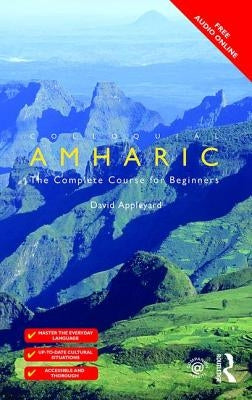 Colloquial Amharic by Appleyard, David