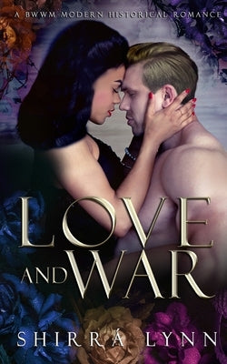 Love and War by Lynn, ShirrÃ¡