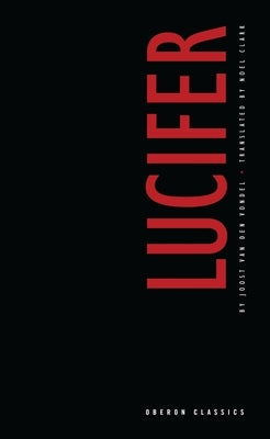 Lucifer by Vondel, Joost Van Den