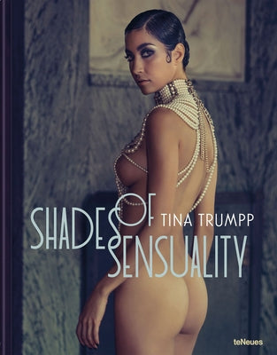 Shades of Sensuality by Trumpp, Tina