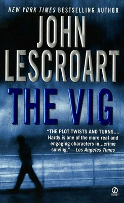 The Vig by Lescroart, John