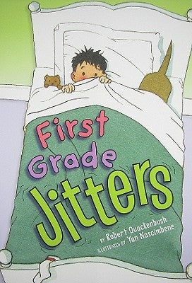 First Grade Jitters by Quackenbush, Robert